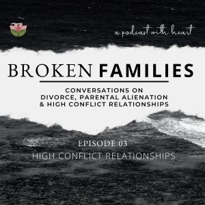Broken Families Podcast Episode 3